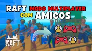 COMO JOGAR RAFT MULTIPLAYER com AMIGOS (STEAM) 🎮✅️
