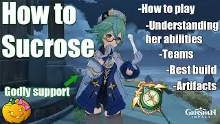 Guide on how to play Sucrose , abilities explained, builds, artifacts, teams - Genshin Impact 2.1
