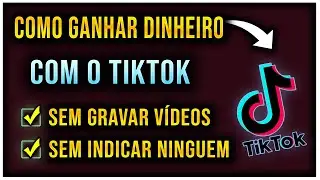 COMO GANHAR DINHEIRO NO TIKTOK EM 2021 / COMO GANHAR DINHEIRO COM O TIKTOK