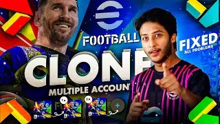 Clone Efootball 2025 Mobile🔥How To Use Multiple Konami Account In Same Phone🔥Fix Problem🔥Earn Money