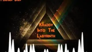 Kraddy [Into The Labyrinth]