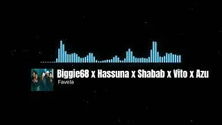 Biggie68 x Hassuna x Shabab x Vito x Azu - Favela [Slowed + Reverb]