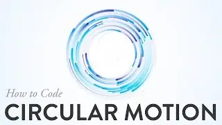 How to Code: Circular Motion