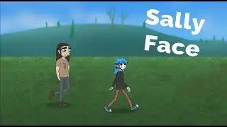 Sally Face #7 Ребятки по взрослели