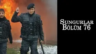 SUNGURLAR 76.Bölüm - HD