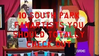 10 South Park Fanartists You Should Totally Check Out