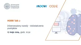 MOOW Talk 2 - Zrównoważony rozwój - doświadczenia praktyków (1)