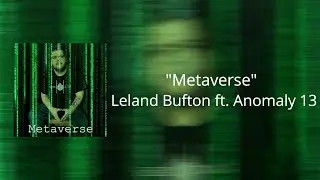 Irie Lights Production | Leland 'Jr Irie' Bufton (ft. Anomaly 13) - Metaverse (Official Audio)
