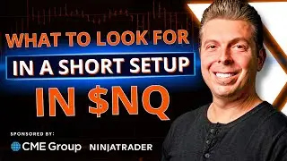 What to Look for in a Short Setup in $NQ