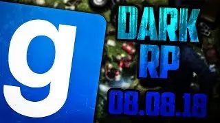 ЗАПИСЬ СТРИМА! ► Garry's Mod - DarkRP - 08.08.18