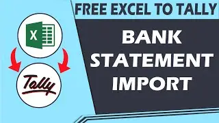 FREE EXCEL TO TALLY FOR BANK STATEMENT IMPORT