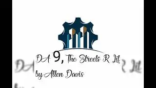 Da9, The Streets R Lit, a new series written by Allen Davis
