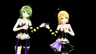 {MMD} LUVORATORRRY! GUMI x Rin