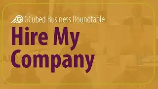 Hire My Company - GCubed Business Roundtable