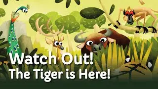 Read Aloud - Watch Out! Tiger Is Here!