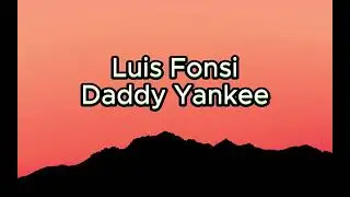 Despacito Luis Fonsi - { Letra }