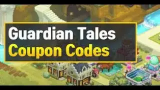 New Coupon Codes For Guardian Tales _ Guardian Tales Codes Exhaust_Live