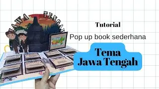 TUTORIAL POP UP BOOK SEDERHANA TEMA BUDAYA JAWA TENGAH