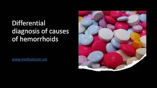Medical Zone - Differential diagnosis of causes of hemorrhoids