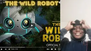 THE WILD ROBOT | Official Trailer REACTION!!!