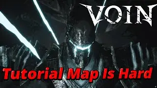 Voin - I Died So Many Times In Tutorial