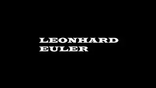 Euler [Post-AP Calculus BC Mathematician Project]