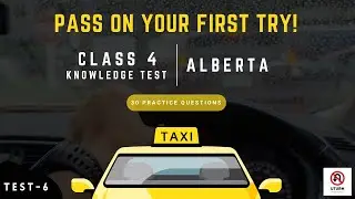 Alberta Class 4 Knowledge Test - 6 | Practice Questions