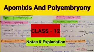 Apomixis and polyembryony class 12 |Sexual reproduction in flowering plants | Apomixis and its types