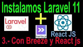 3.- Laravel 11 React - Creacion de proyecto e instalación de Laravel Breeze con React