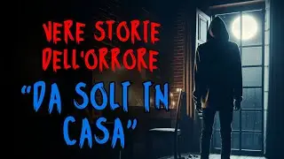Storie Horror Vere: DA SOLI IN CASA | Raccontate Sotto La Pioggia