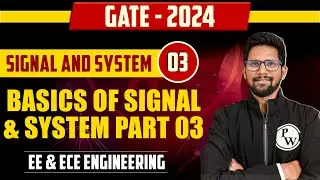 Signal and System | Basics of Signal & System Part 03 | EE & ECE