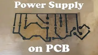 Power Supply on PCB in 20 mins! - توصيل عملي