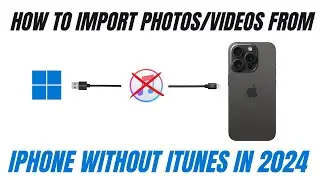 How to Import Photos/Videos from iPhone to Windows Without iTunes in 2024