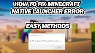 How to Fix Minecraft Launcher Error 