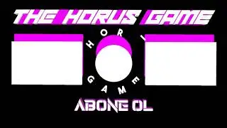HORUS GAME İNTRO BİTİŞ EKRANI ABONE OL