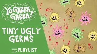 Tiny Ugly Germs - Yo Gabba Gabba | Playlist | 