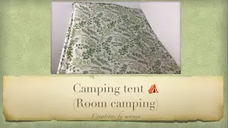Camping tent ⛺️ | lockdown room camping 🏕 | #StayHome #WithMe | by Manan