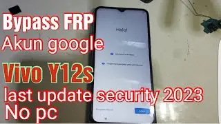 Vivo Y12s Terkunci FRP Akun Google Terbaru 2023 | Last Security update || Vivo Y12s Y20 FRP Bypass