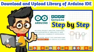 How to download and Upload Library of Arduino IDE on Windows 10 | Complete Step by Step Guide