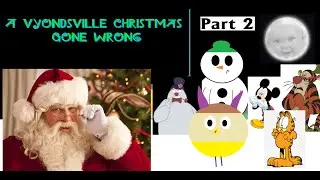A Vyondsville Christmas Gone Wrong Part 2
