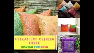 Attractive Cushion Cover To Decorate Your Sweet Home