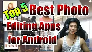 Top 5 Best Photo Editing Apps for Android Tutorial #7