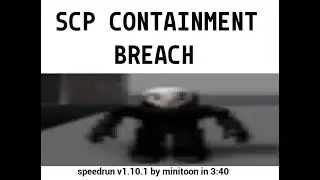 Roblox: SCP Containment Breach 3:40 Speedrun Any% (Class-D Escape)