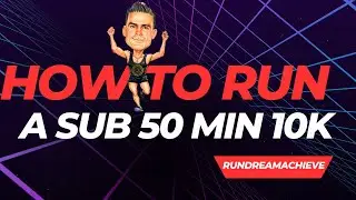 How to Run a Sub 50 Minute 10K in 2025