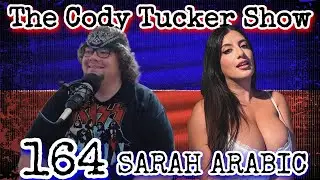 Sarah Arabic | The Cody Tucker Show 