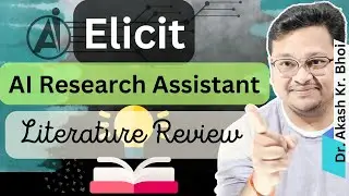 Elicit: The AI Research Assistant || Best Literature Review Free AI Tool || Hindi || 2024