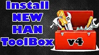 How To Install NEW HAN TOOLBOX 0.4