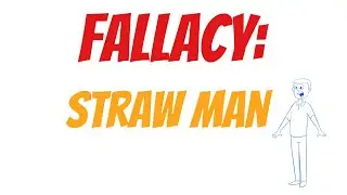 Straw Man | Logical Fallacies