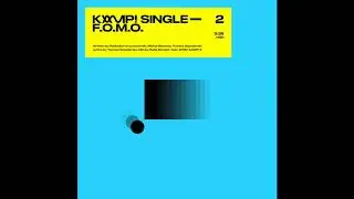 KAMP! - F.O.M.O. [Official Audio]
