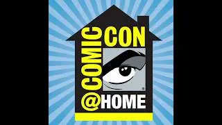 Announcing Comic-Con@Home 2020